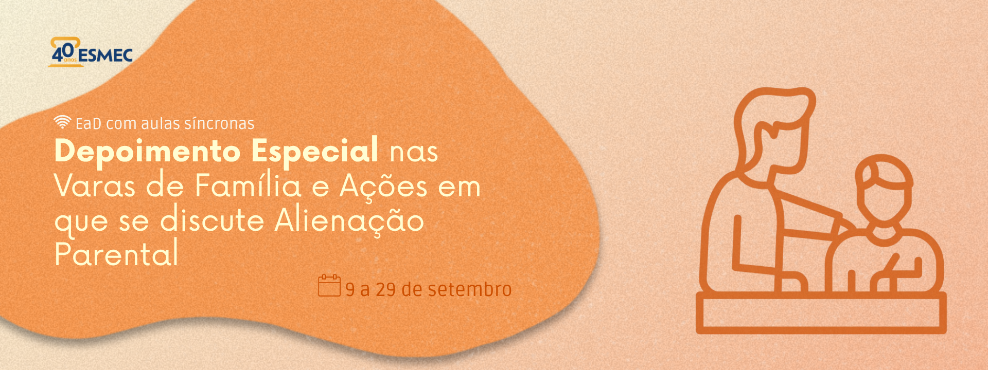 Curso Depoimento Especial nas Varas de Família e Ações em que se discute Alienação Parental