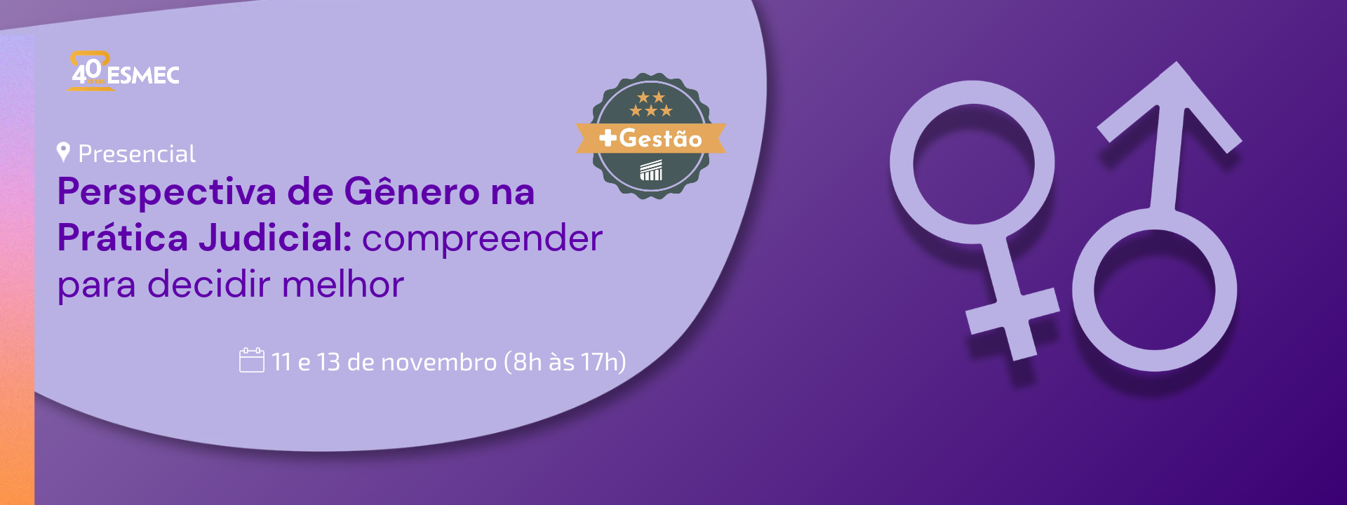 Curso Perspectiva de Gênero na Prática Judicial: compreender para decidir melhor