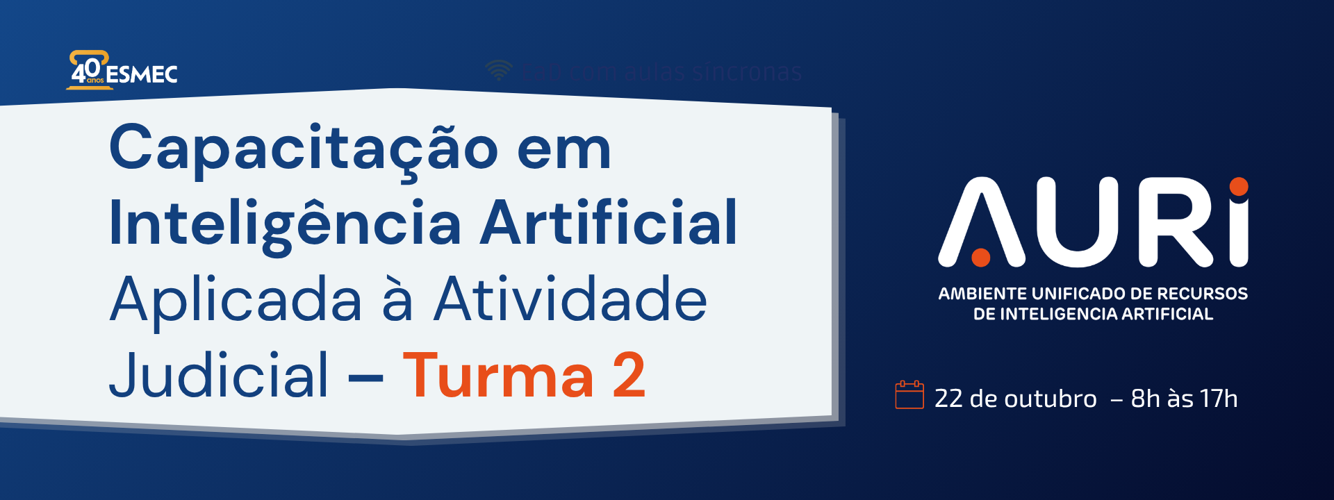 Capacitação em Inteligência Artificial Aplicada à Atividade Judicial – Turma 2