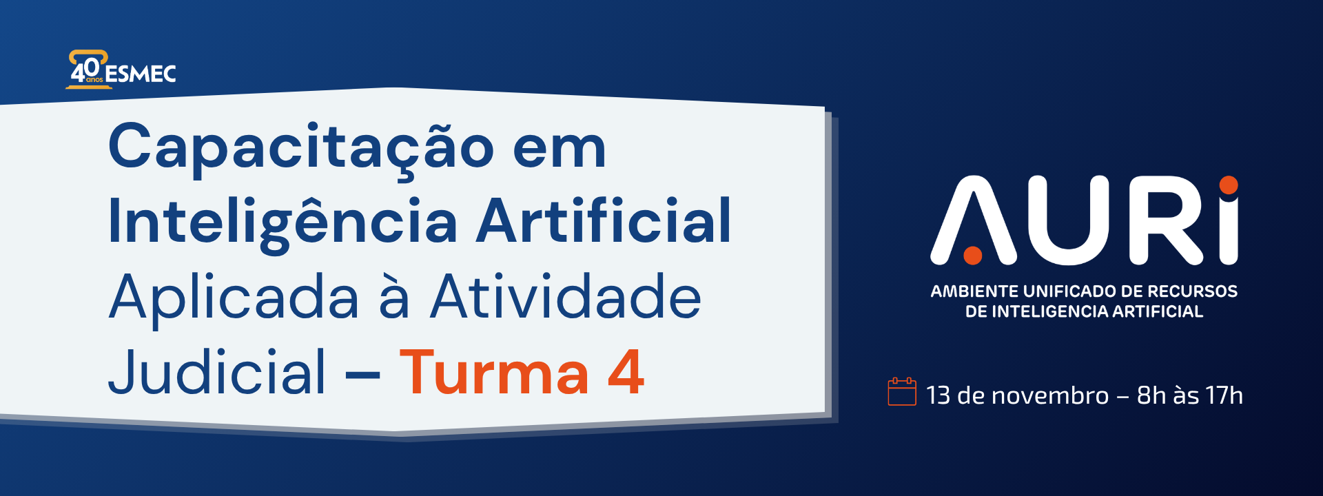 Capacitação em Inteligência Artificial Aplicada à Atividade Judicial – Turma 4