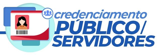 Tarja com a seguinte informação: Credenciamento público/servidores. Quando clica na tarja, leva automaticamente para o formulário de preenchimento