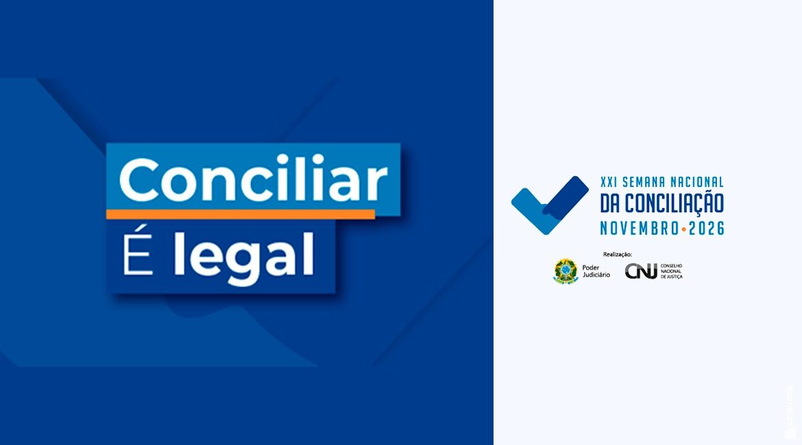 Arte nas cores azul e branca com destaque para as seguintes informações: Conciliar é Legal e XXI Semana Nacional da Conciliação, que ocorrerá de 3 a 6 de novembro deste ano