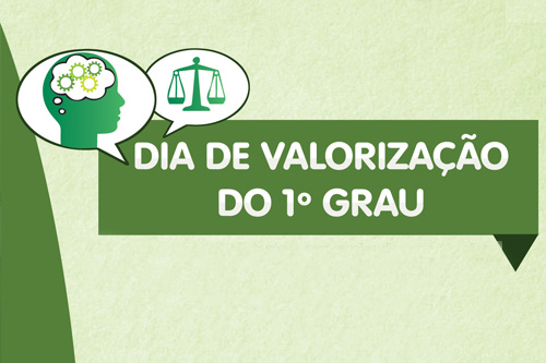 “Dia de Valorização do 1º Grau” será realizado nesta sexta-feira no TJCE