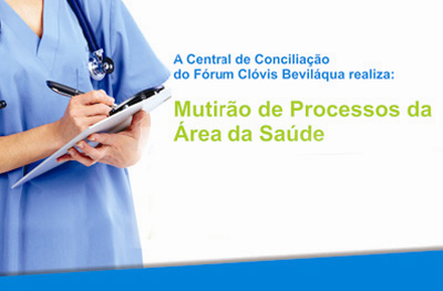 Fórum Clóvis Beviláqua inicia nesta segunda-feira mutirão de conciliação envolvendo plano de saúde