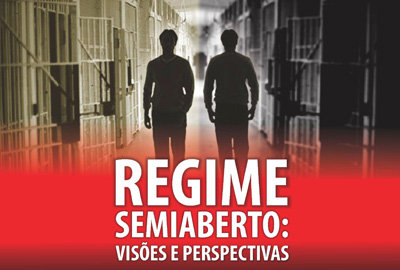 Audiência pública discutirá cumprimento de pena em regime semiaberto no Ceará