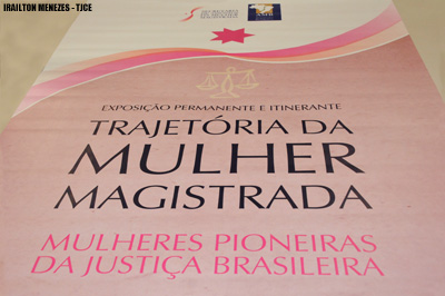 “Trajetória da Mulher Magistrada” é tema de  exposição no Tribunal de Justiça do Ceará