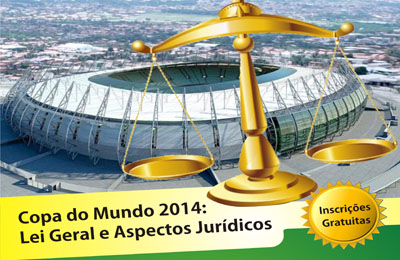 Magistrados podem se inscrever para participar de curso sobre lei e aspectos jurídicos da Copa 2014