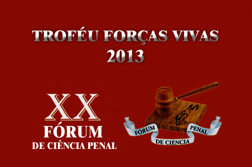 Desembargador Washington Araújo e juíza Fátima Loureiro receberão Troféu Forças Vivas 2013